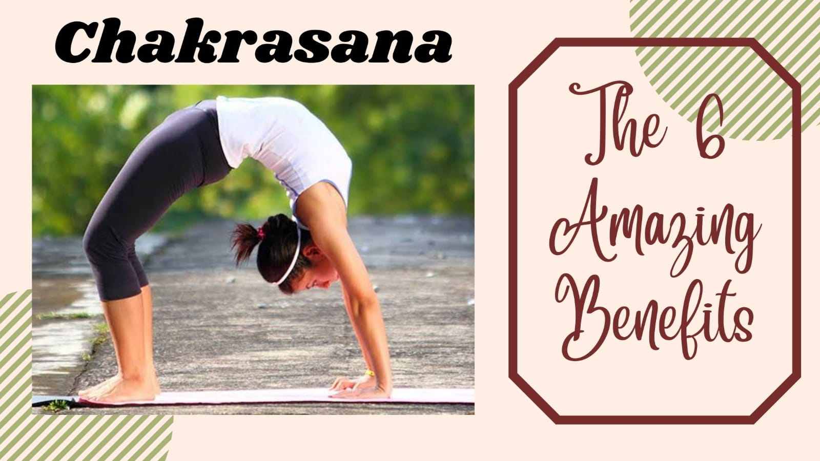Chakrasana or Urdhva Dhanurasana (Upward Bow OR Wheel Pose)